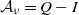script upper A Subscript nu Baseline equals upper Q minus upper I