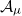 script upper A Subscript mu