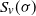 upper S Subscript v Baseline left parenthesis sigma right parenthesis