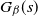 upper G Subscript beta Baseline left parenthesis s right parenthesis