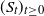 left parenthesis upper S Subscript t Baseline right parenthesis Subscript t greater than or equals 0