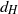 d Subscript upper H