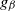 g Subscript beta
