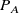 upper P Subscript upper A