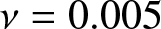 nu equals 0.005