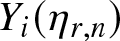 Yi left parenthesis eta r comma n right parenthesis