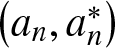 left parenthesis an comma an asterisk right parenthesis