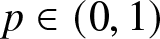 p element of left parenthesis 0 comma 1 right parenthesis