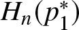 Hn left parenthesis p 1 asterisk right parenthesis