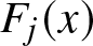 Fj left parenthesis x right parenthesis