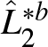 upper L caret 2 asterisk b