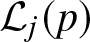 script upper L j left parenthesis p right parenthesis