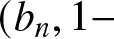 left parenthesis bn comma 1 minus
