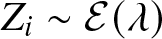 Zi tilde script upper E left parenthesis lamda right parenthesis
