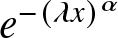 e minus left parenthesis lamda x right parenthesis alpha