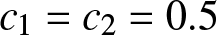 c 1 equals c 2 equals 0.5