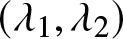 left parenthesis lamda 1 comma lamda 2 right parenthesis