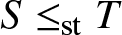upper S less than or equals stT