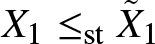 upper X 1 less than or equals stX tilde 1