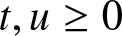 t comma u greater than or equals 0