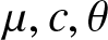 mu comma c comma theta