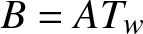upper B equals ATw