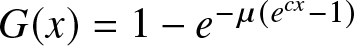 upper G left parenthesis x right parenthesis equals 1 minus e minus mu left parenthesis ecx minus 1 right parenthesis