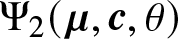 upper Psi 2 left parenthesis mu comma c comma theta right parenthesis