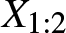 upper X 1 colon 2