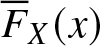 upper F quotation dash upper X left parenthesis x right parenthesis