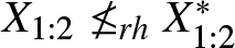 upper X 1 colon 2 neither less than nor equals rhX 1 colon 2 asterisk