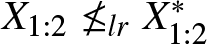 upper X 1 colon 2 neither less than nor equals lrX 1 colon 2 asterisk