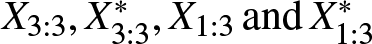 upper X 3 colon 3 comma upper X 3 colon 3 asterisk comma upper X 1 colon 3 andX 1 colon 3 asterisk
