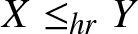 upper X less than or equals hrY