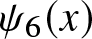psi 6 left parenthesis x right parenthesis
