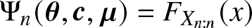upper Psi n left parenthesis theta comma c comma mu right parenthesis equals FXn colon n left parenthesis x right parenthesis