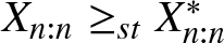 Xn colon n greater than or equals stXn colon n asterisk