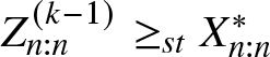 Zn colon n left parenthesis k minus 1 right parenthesis greater than or equals stXn colon n asterisk