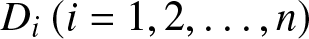 Di left parenthesis i equals 1 comma 2 comma ellipsis comma n right parenthesis