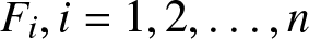 Fi comma i equals 1 comma 2 comma ellipsis comma n