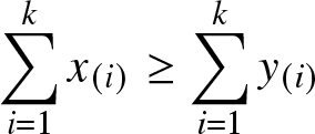 sigma summation i equals 1 kx left parenthesis i right parenthesis greater than or equals sigma summation i equals 1 ky left parenthesis i right parenthesis