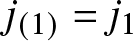 j left parenthesis 1 right parenthesis equals j 1