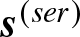 s left parenthesis ser right parenthesis