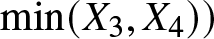 min left parenthesis upper X 3 comma upper X 4 right parenthesis right parenthesis