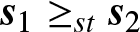 s 1 greater than or equals sts 2