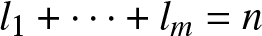 l 1 plus midline horizontal ellipsis plus lm equals n