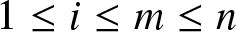 1 less than or equals i less than or equals m less than or equals n