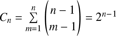 Cn equals sigma summation m equals 1 n left parenthesis n minus 1 m minus 1 right parenthesis equals 2 n minus 1