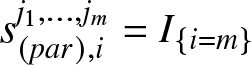 s left parenthesis par right parenthesis comma ij 1 comma ellipsis comma jm equals upper I left brace i equals m right brace