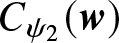 upper C psi 2 left parenthesis w right parenthesis
